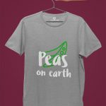 peas on earth ash grey tshirt